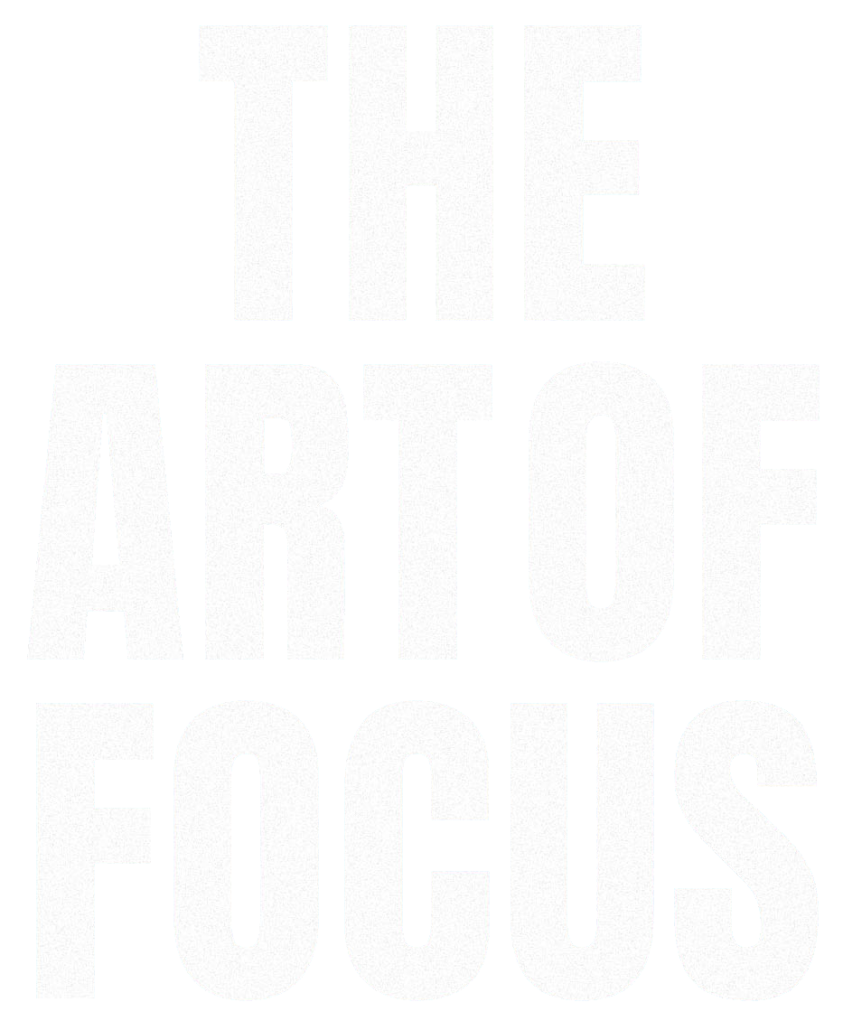 The Art of focus